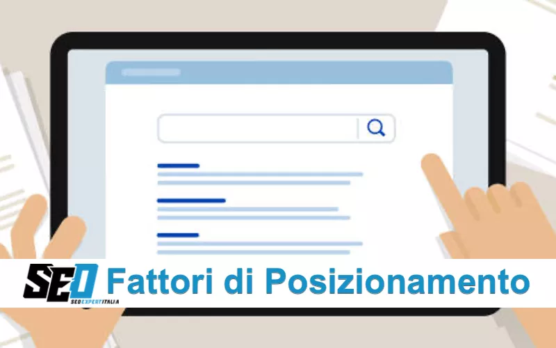 Core Update Google: fattori di posizionamento