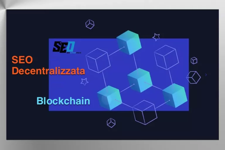 SEO Decentralizzata e Blockchain